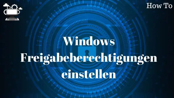 Video thumbnail for Wie lassen sich unter Windows Freigabeberechtigungen einstellen