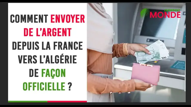 Video thumbnail for 💸​ Comment envoyer de l’argent depuis la France vers l’Algérie de façon officielle ?