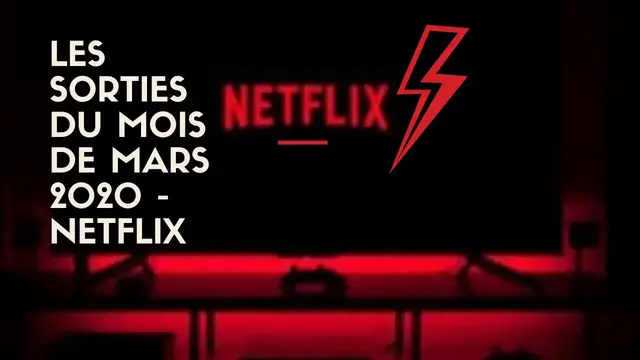 Video thumbnail for Les sorties du mois de mars 2020 - Netflix