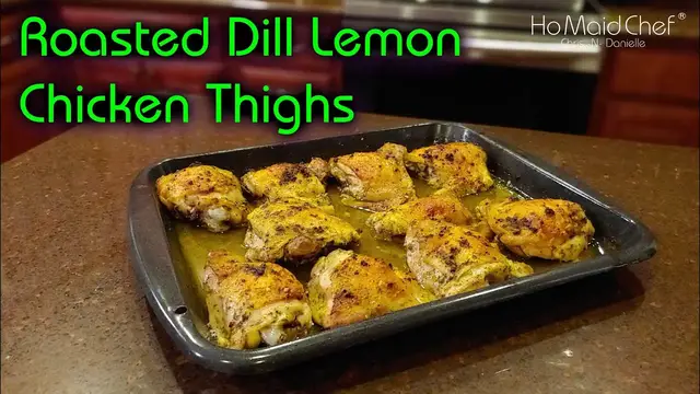 Video thumbnail for Roasted Dill Lemon Chicken Thighs | Dining In With Danielle