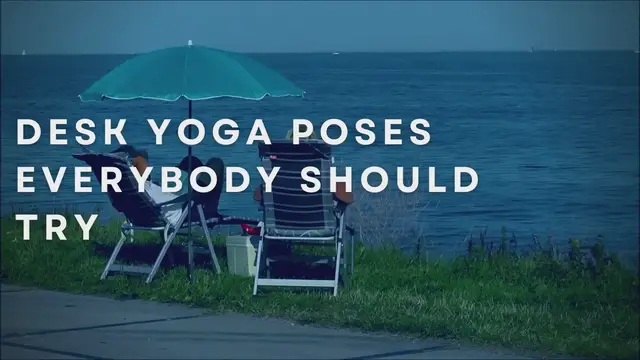 Video thumbnail for Desk Yoga Poses Everybody Should Try