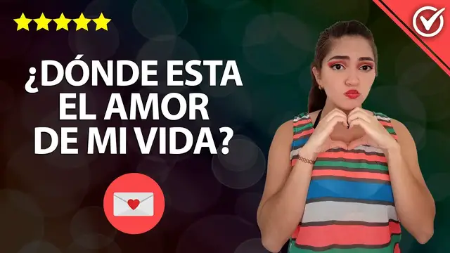 Video thumbnail for ¿Cuándo voy a Encontrar o a Saber Dónde está el Amor de mi Vida? 💘