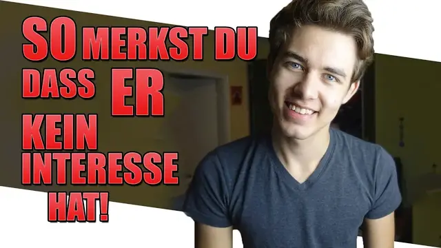 Video thumbnail for Hat ER INTERESSE? 😱😍 ANZEICHEN um zu erkennen ob ER KEIN Interesse hat!
