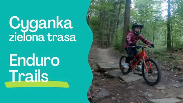 'Video thumbnail for Cyganka - jazda z dzieckiem po zielonej trasie Enduro Trails'