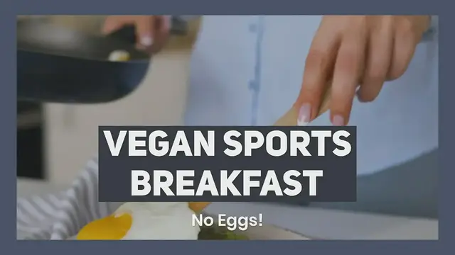 Video thumbnail for Vegan Sports Breakfast No Eggs!