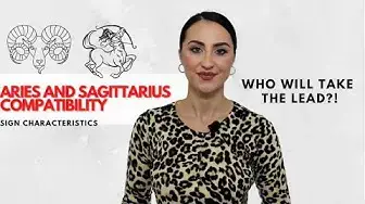 Video thumbnail for Aries and Sagittarius - Love Compatiblity (Good Match or Not?)