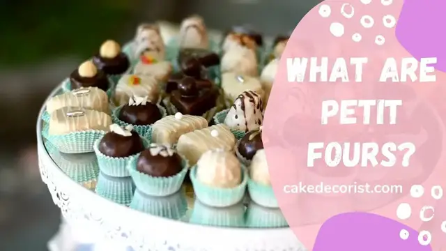 Video thumbnail for What Are Petit Fours?
