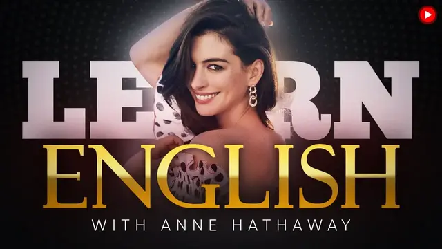 Video thumbnail for LEARN ENGLISH with ANNE HATHAWAY  | by @EnglishSpeeches