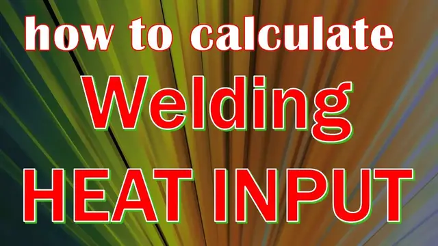Video thumbnail for How to Calculate Welding Heat input calculation for TIG, MIG, SMAW & SAW Welding