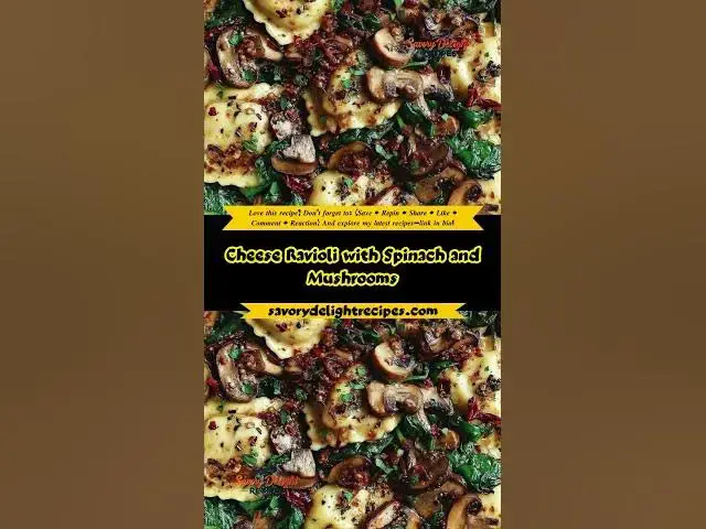 'Video thumbnail for Cheese Ravioli with Spinach and Mushrooms'