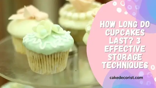 Video thumbnail for How Long Do Cupcakes Last 3 Effective Storage Techniques
