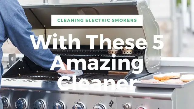 Video thumbnail for Cleaning Electric Smokers With These 5 Amazing Cleaner