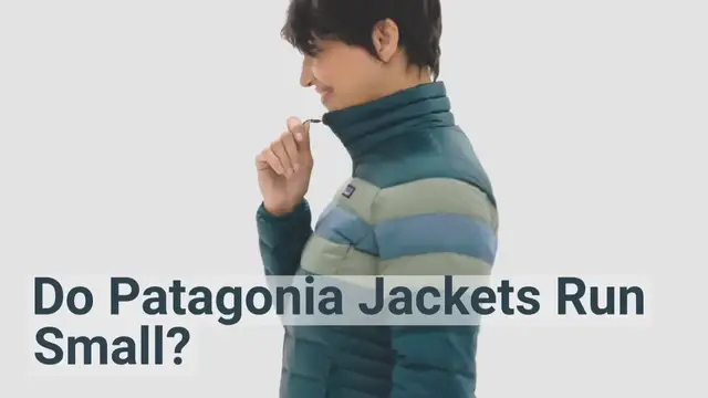 'Video thumbnail for How Do Patagonia Jackets Fit? Run Small, Big, or True To Size'