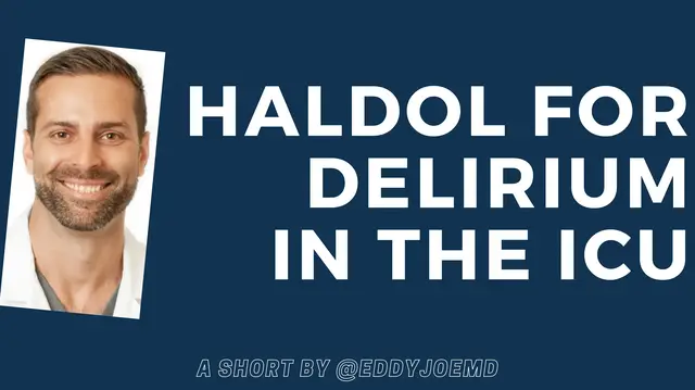 Video thumbnail for Haldol (Haloperidol) in the ICU for Delirium: One-Minute Journal Club