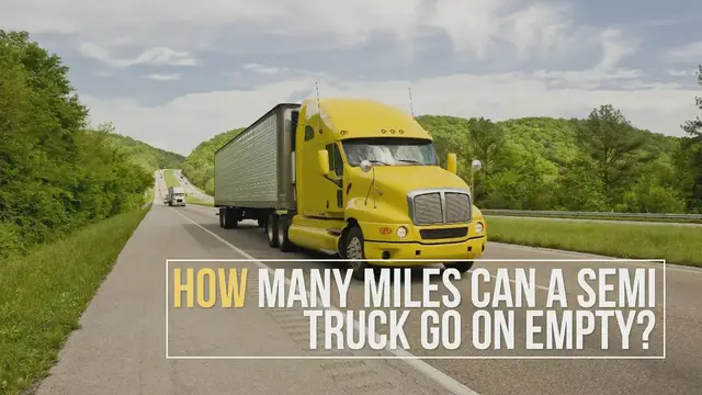 'Video thumbnail for How Many Miles Can A Semi Truck Go On Empty?'