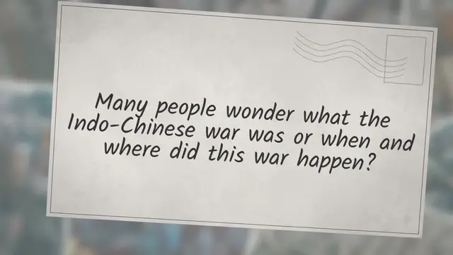Video thumbnail for What Is The Indo-Chinese War?