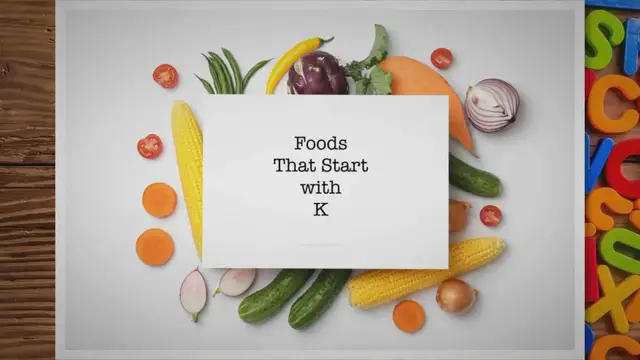 'Video thumbnail for Foods that Start with K'