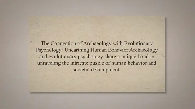 Video thumbnail for Connection of archaeology with evolutionary psychology