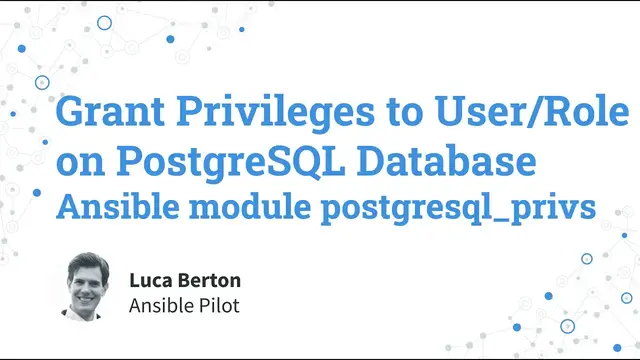 Video thumbnail for Grant Privileges to User/Role on PostgreSQL Database - Ansible module postgresql_privs