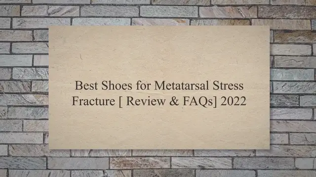 'Video thumbnail for Best Shoes for Metatarsal Stress Fracture [ Review & FAQs] 2022'