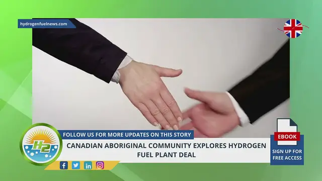 Video thumbnail for Hydrogen News - Canadian Aboriginal community explores hydrogen fuel plant deal
