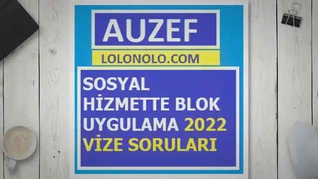 Video thumbnail for Sosyal Hizmette Blok Uygulama 2022 Vize Soruları