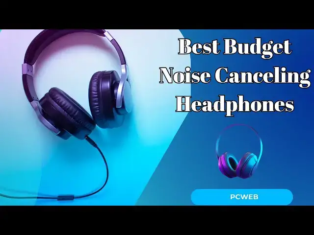 Video thumbnail for Best Budget Noise Canceling Headphones