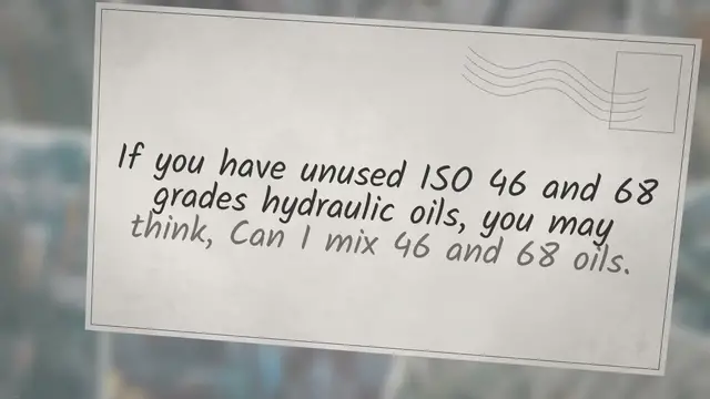 'Video thumbnail for Can You Mix 46 And 68 Hydraulic Oil? | Safe or Not?'