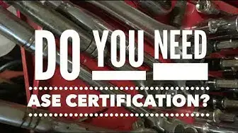'Video thumbnail for Do you need ASE Certifications?'