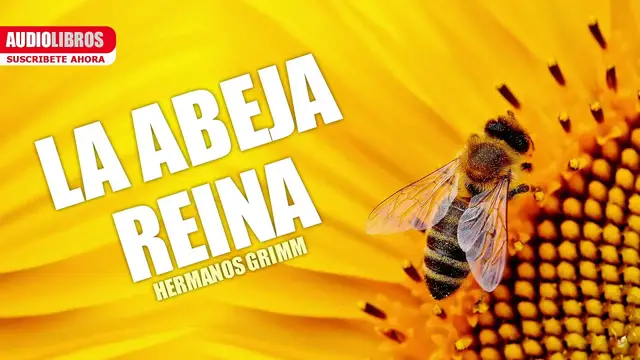 Video thumbnail for La Abeja Reina | Cuento de los Hermanos Grimm