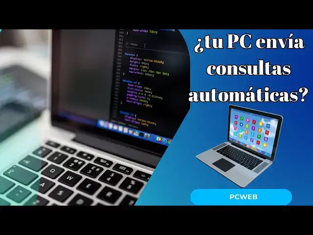 Video thumbnail for Posibles señales de que tu PC envía consultas automáticas