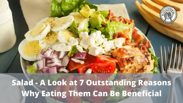 Video thumbnail for Salad – A Look at 7 Outstanding Reasons Why Eating Them Can Be Beneficial