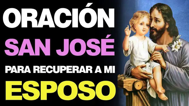 Video thumbnail for 🙏 Oración Efectiva San José PARA RECUPERAR A MI ESPOSO ¡Haz que Regrese! 🙇