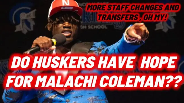 Video thumbnail for Can Nebraska Football still land Malachi Coleman? | Breaking down transfers & coaching rumors