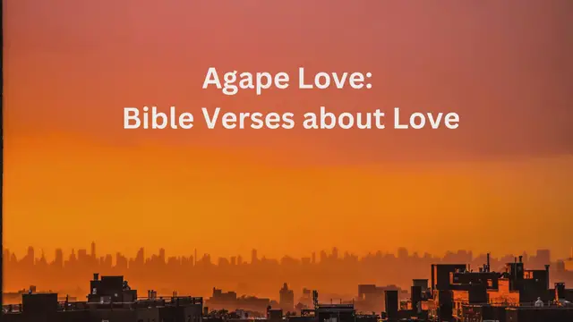 Video thumbnail for Agape Love Bible Verses about Love
