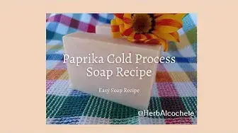 Video thumbnail for Paprika Cold Process Soap Recipe