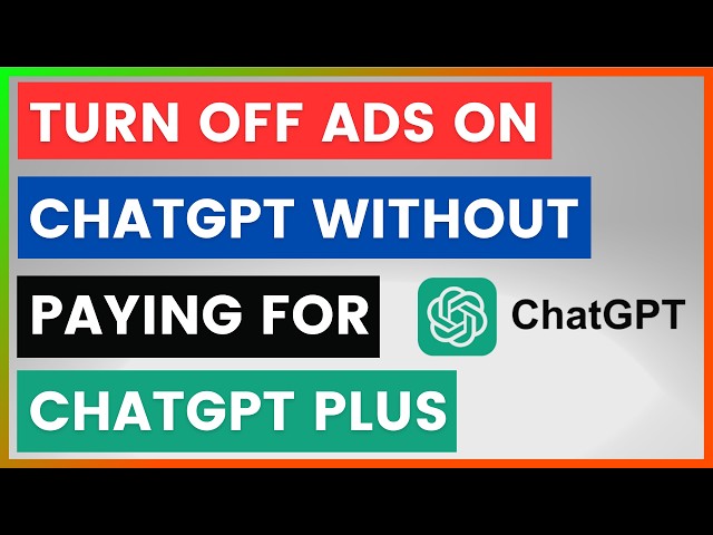 Video thumbnail for How To Turn Off Ads On ChatGPT Without Paying For ChatGPT Plus? [in 2026]