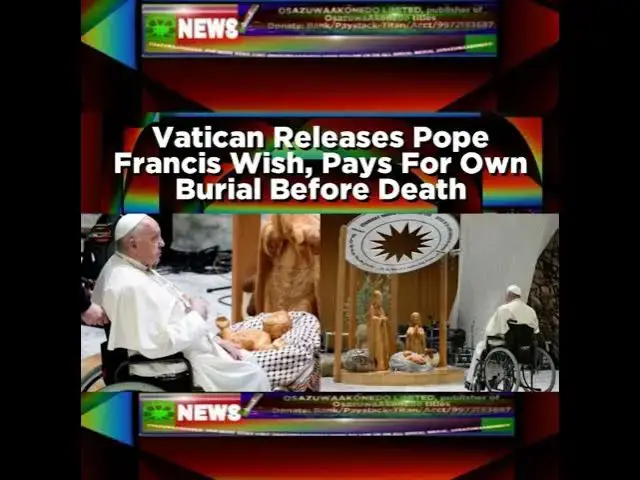 Video thumbnail for Vatican Releases Pope Francis Wish, Pays For Own Burial Before Death