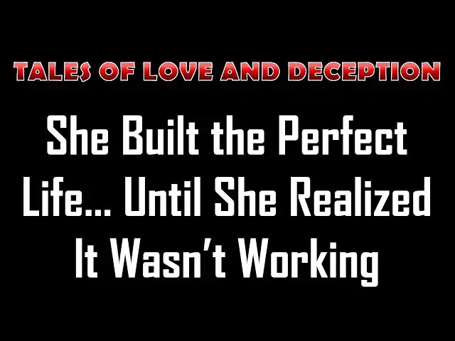 Video thumbnail for She Built the Perfect Life… Until She Realized It Wasn’t Working | Romance Story