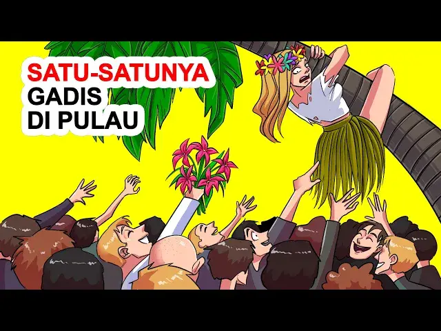 'Video thumbnail for Satu-satunya Gadis Di Pulau'