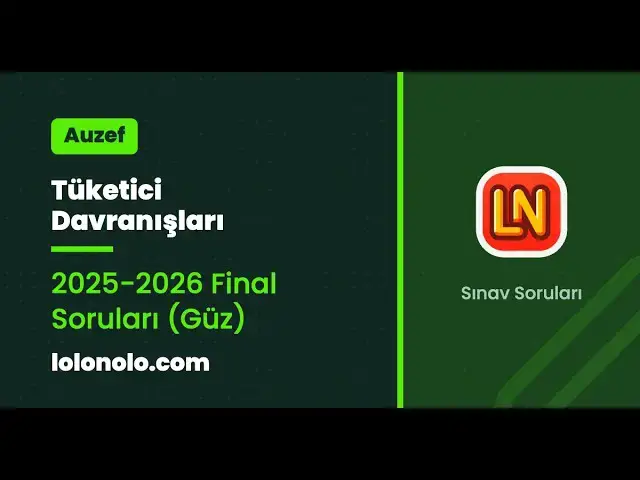 Video thumbnail for Tüketici Davranışları 2025-2026 Final Soruları (Güz)