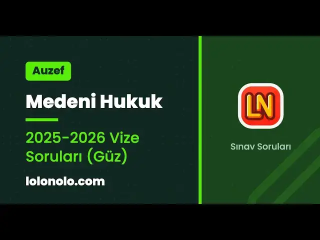 Video thumbnail for Medeni Hukuk 2025-2026 Vize Soruları (Güz)