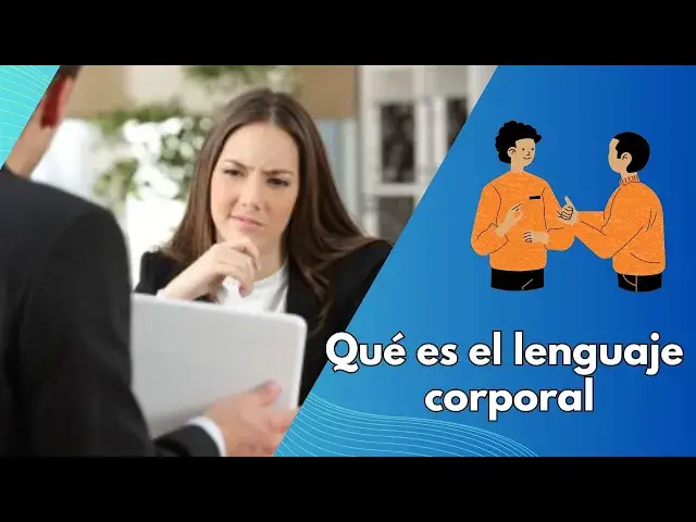 Video thumbnail for Qué es el lenguaje corporal