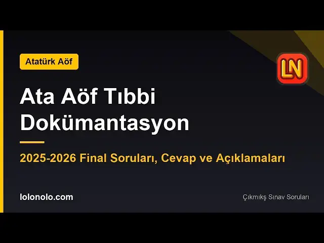 Video thumbnail for Ata Aöf Tıbbi Dokümantasyon 2025-2026 Final Sorular