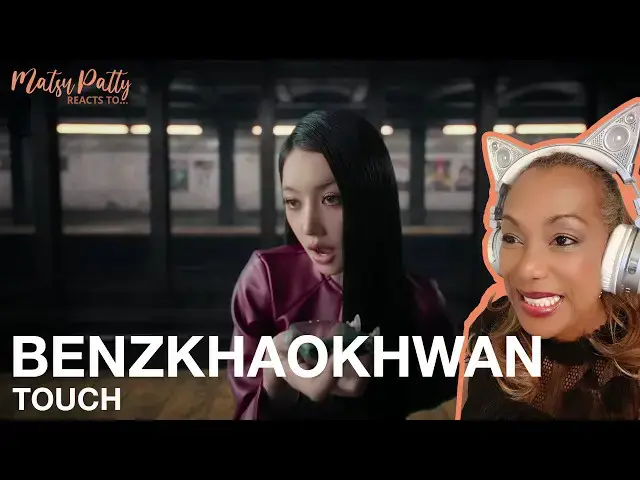 Video thumbnail for BENZKHAOKHWAN - TOUCH | Reaction