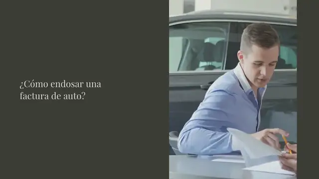 Video thumbnail for ¿Cómo endosar una factura de auto?