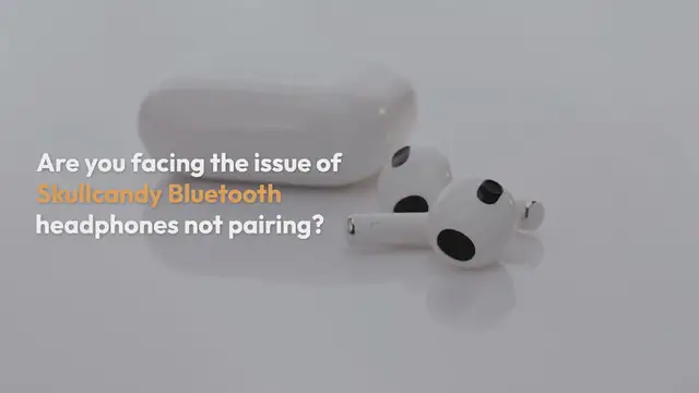 Video thumbnail for Skullcandy Bluetooth Headphones Are Not Pairing – Ultimate Guide