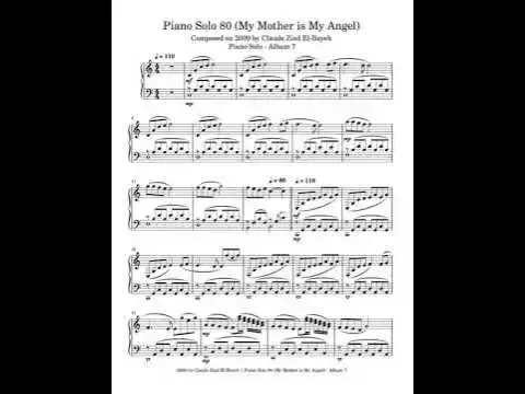 Video thumbnail for Claude Ziad El-Bayeh - Piano Solo 80 (My Mother is My Angel) - Composed in 2009