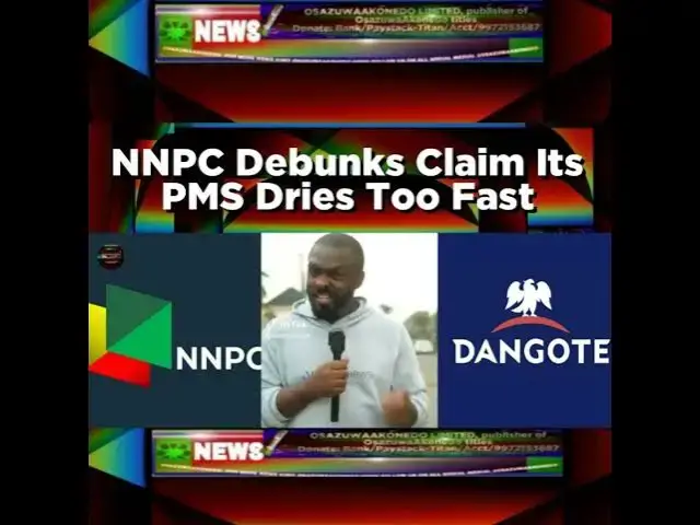 Video thumbnail for NNPC Debunks Claim Its PMS Dries Too Fast