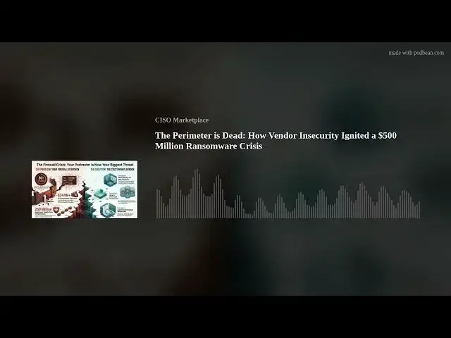 Video thumbnail for The Perimeter is Dead: How Vendor Insecurity Ignited a $500 Million Ransomware Crisis